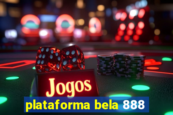 plataforma bela 888